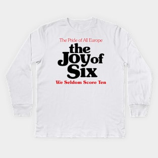 The Joy of Six Kids Long Sleeve T-Shirt